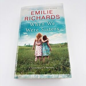 4 books for $16 - WHEN WE WERE SISTERS by Emilie Richards